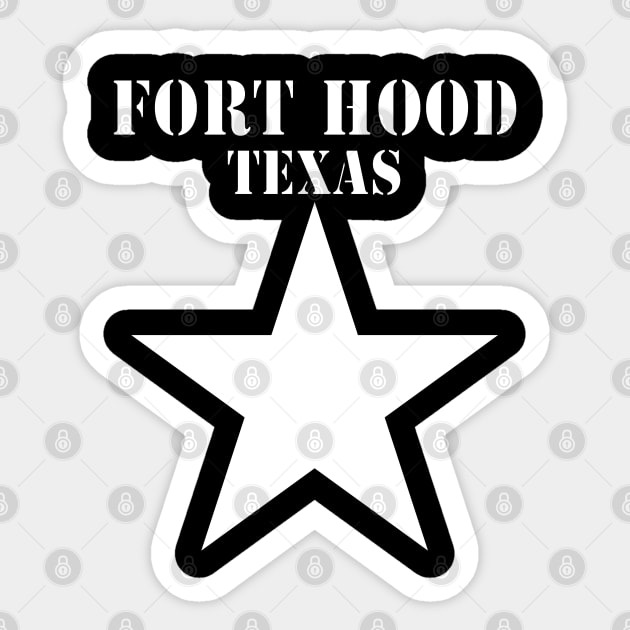 Fort Hood Texas with White Star Sticker by twix123844